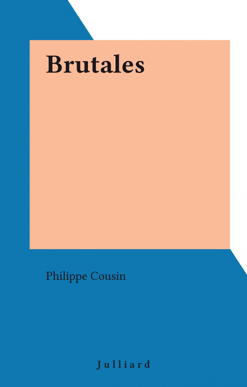 Couverture ebook de Brutales, de Philippe Cousin