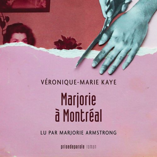 audiobook cover of Marjorie à Montréal, by Véronique-Marie Kaye