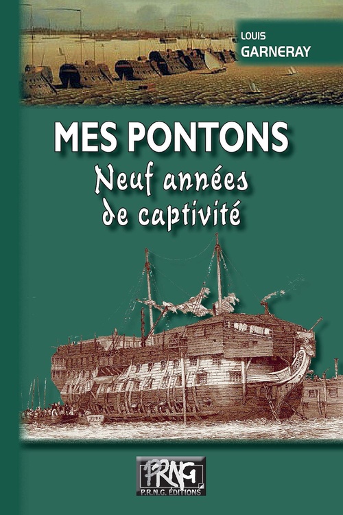 ebook cover of Mes Pontons, neuf années de captivité, by Louis Garneray