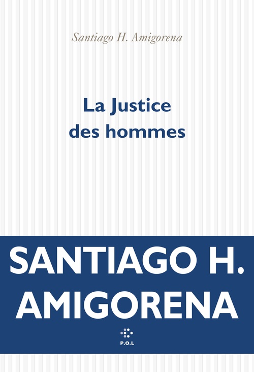 ebook cover of La Justice des hommes, by Santiago Horacio Amigorena
