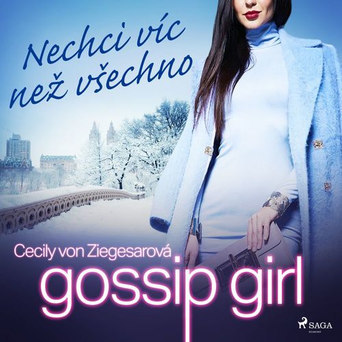 audiobook cover of Gossip Girl: Nechci víc nez vsechno (3. díl), by Cecily Von Ziegesarova