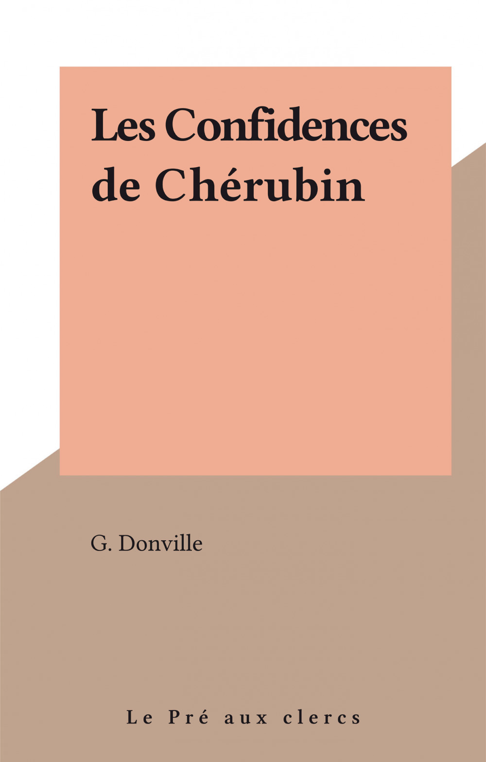 ebook cover of Les Confidences de Chérubin, by G Donville