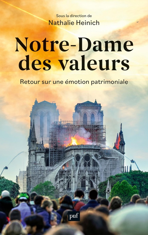 ebook cover of Notre-Dame des valeurs - Retour sur une émotion patrimoniale, by Nathalie Heinich