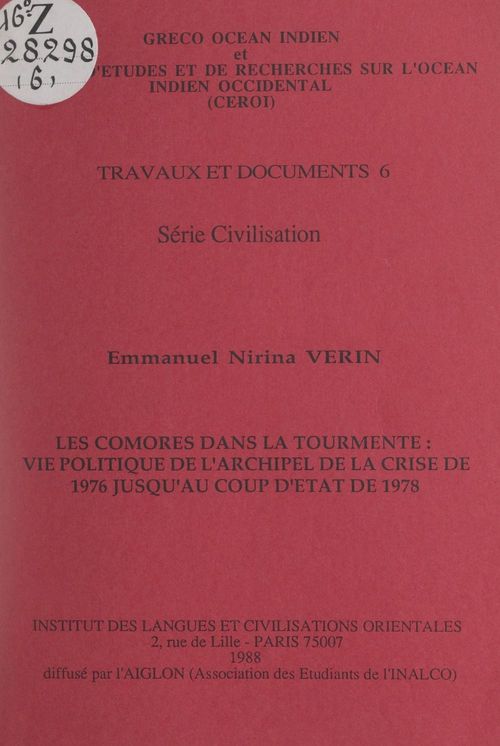 Couverture ebook de Les Comores dans la tourmente : vie politique de l'archipel, de la crise de 1976 jusqu'au coup d'État de 1978, de Emmanuel Nirina Verin
