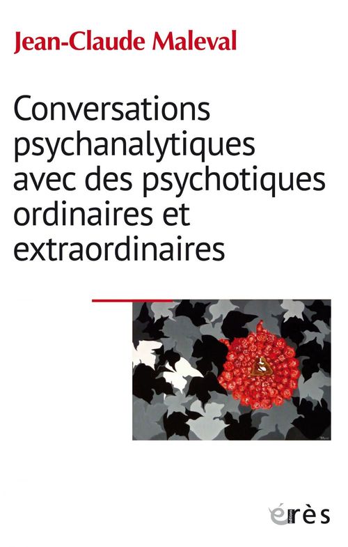 Couverture ebook de Conversations psychanalytiques avec des psychotiques ordinaires et extraordinaires, de Jean-Claude Maleval