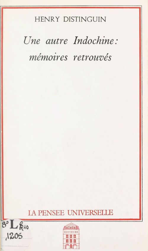 Couverture ebook de Une autre Indochine : mémoires retrouvés, de Henry Distinguin