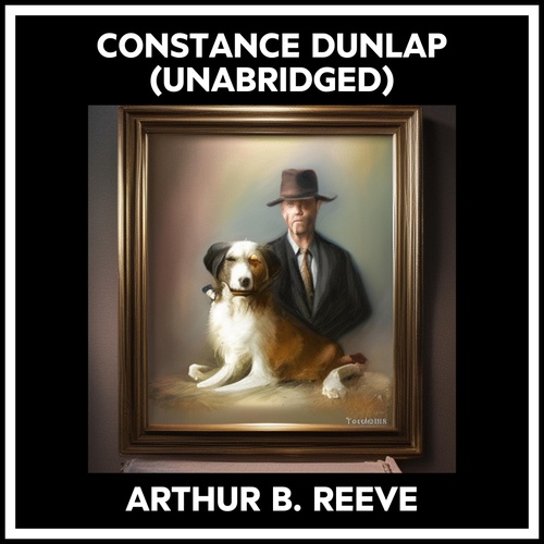 Couverture audiobook de Constance Dunlap (Unabridged), de Arthur B. Reeve