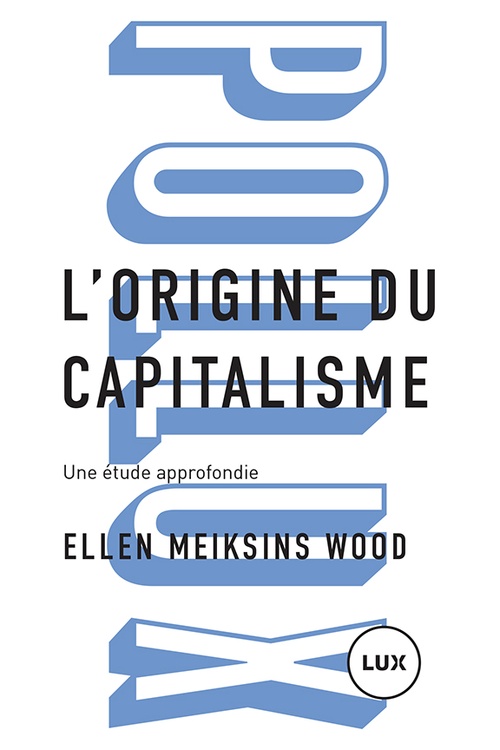 ebook cover of L'origine du capitalisme, by Ellen Meiksins wood, Francois Tetreu