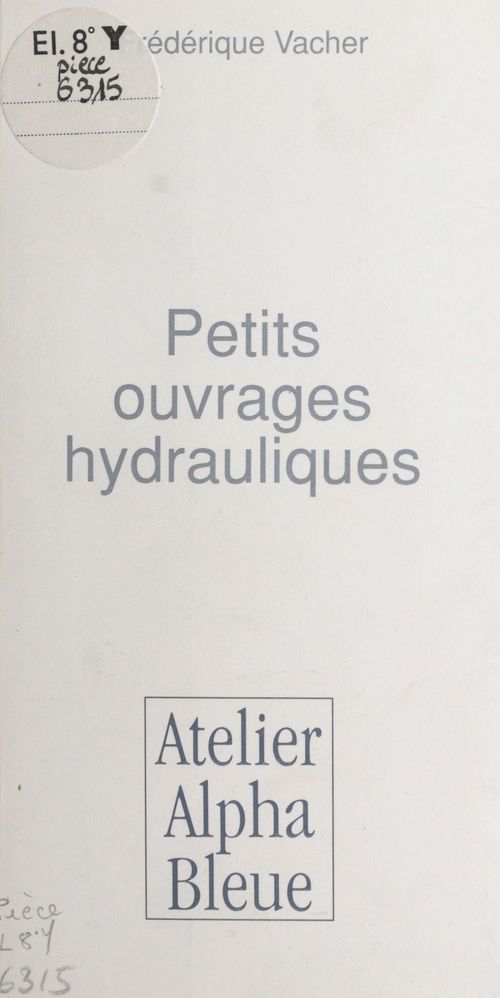 ebook cover of Petits ouvrages hydrauliques, by Frederique Vacher