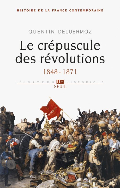 ebook cover of Le Crépuscule des révolutions. 1848-1871, by Quentin Deluermoz