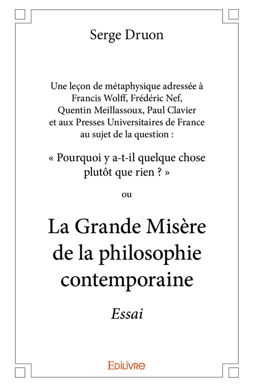 Couverture ebook de Une leçon de métaphysique au sujet de la question Pourquoi y a-t-il quelque chose plutôt que rien ?, de Serge Druon