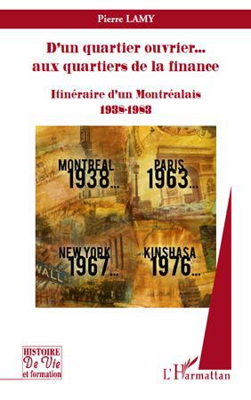 Couverture ebook de D'un quartier ouvrier... aux quartiers de la finance, de Pierre Lamy