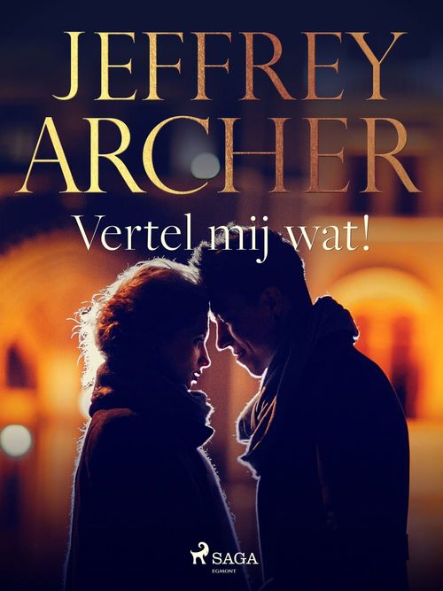 Couverture ebook de Vertel mij wat!, de Jeffrey Archer