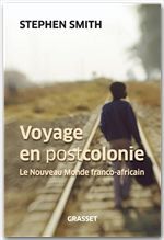 Couverture ebook de Voyage en Postcolonie, de Stephen Smith