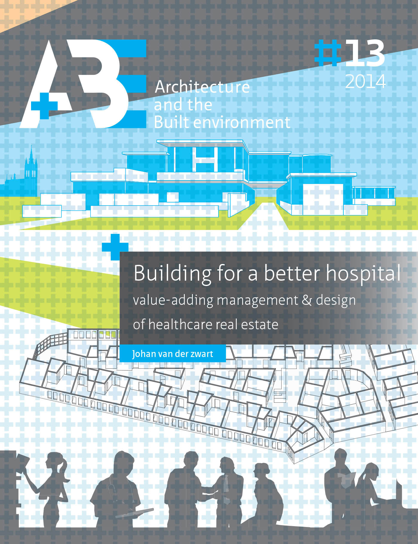 ebook cover of Building for a better hospital, by Tu Delft Johan Van Der Zwart