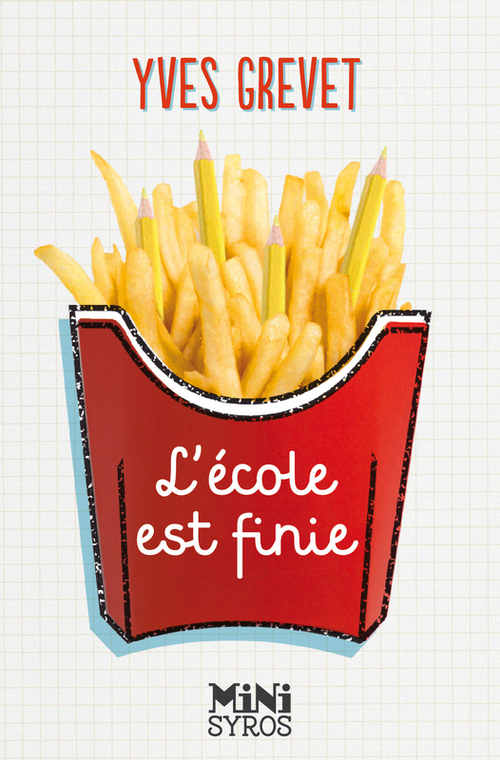 Couverture ebook de L'école est finie, de Yves Grevet