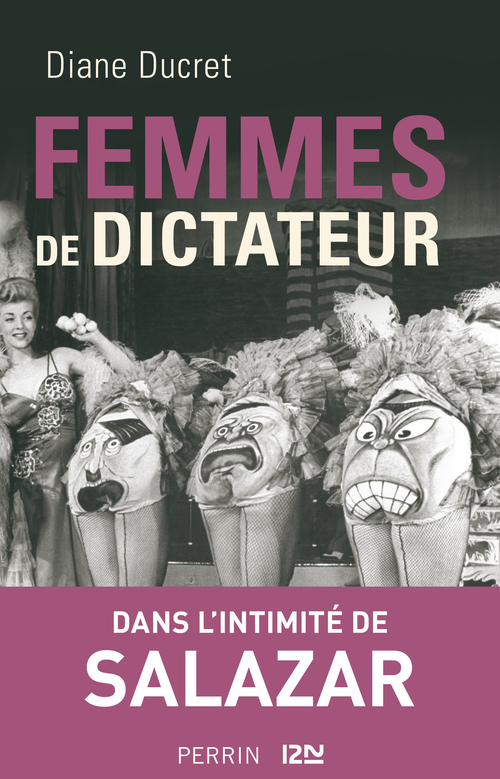 ebook cover of Femmes de dictateur - Salazar, by Diane Ducret
