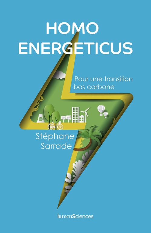 Couverture ebook de Homo energeticus : Pour une transition bas carbone, de Stéphane Sarrade