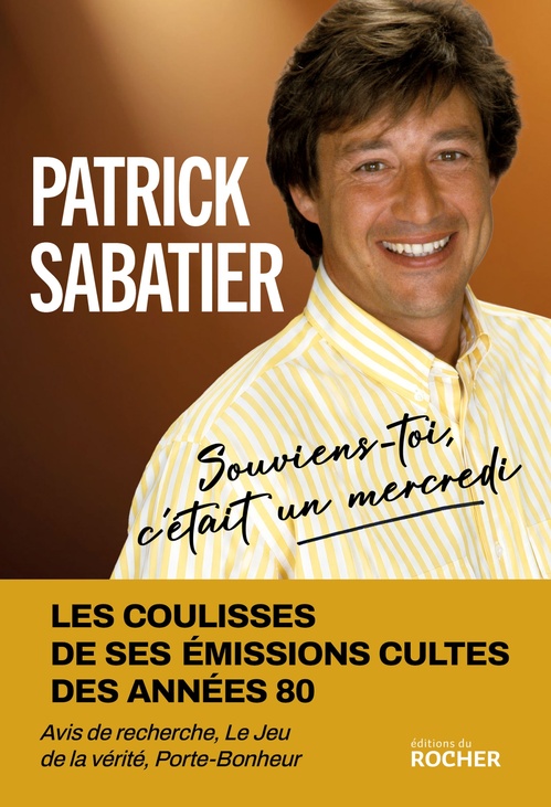 Couverture ebook de Souviens-toi, c'était un mercredi, de Patrick Sabatier