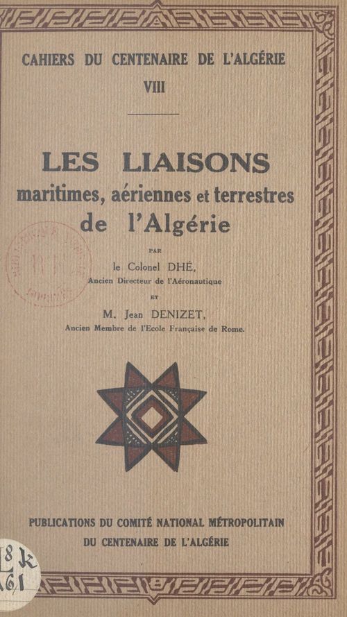Couverture ebook de Les liaisons maritimes, aériennes et terrestres de l'Algérie, de Jean Denizet, Paul-Francois Dhe