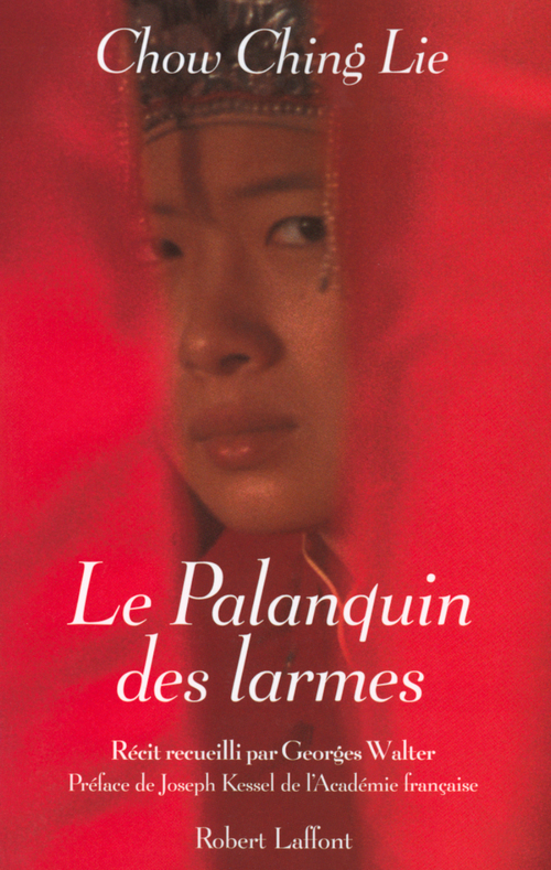 ebook cover of Le palanquin des larmes - Nouvelle édition, by Georges Walter, Chow Ching Lie