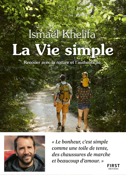 Couverture ebook de La Vie simple - Renouer avec la nature et l'authenticité, de Ismaël Khelifa