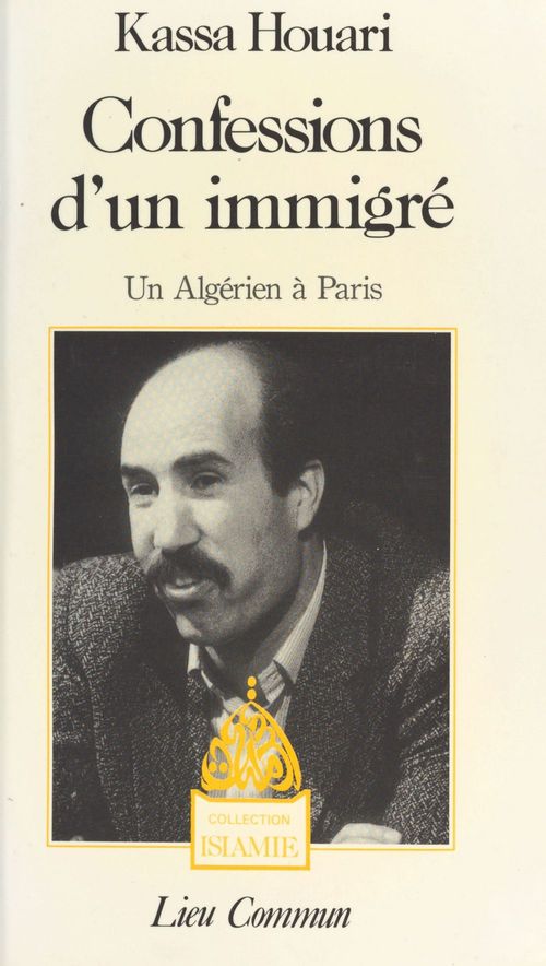 Couverture ebook de Confessions d'un immigré : Un Algérien à Paris, de Houari