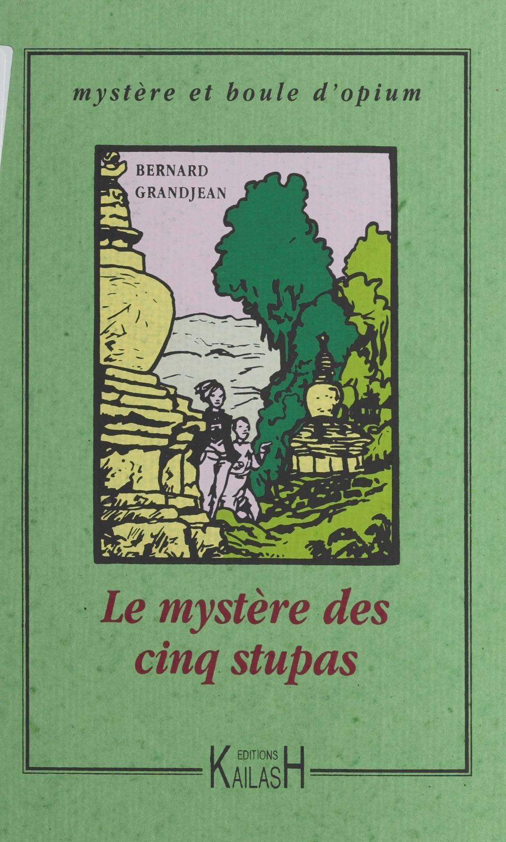 ebook cover of Le Mystère des cinq stupas, by Bernard Grandjean
