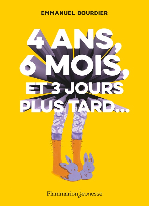 ebook cover of 4 ans, 6 mois, et 3 jours plus tard..., by Emmanuel Bourdier