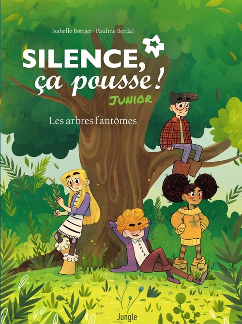 ebook cover of Silence ça pousse Junior, by Isabelle Bottier