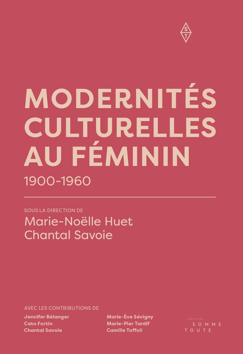 ebook cover of Modernités culturelles au féminin, by Camille Toffoli, Cato Fortin, Jennifer Belanger, Marie-Eve Sevigny, Marie-Pier Tardif