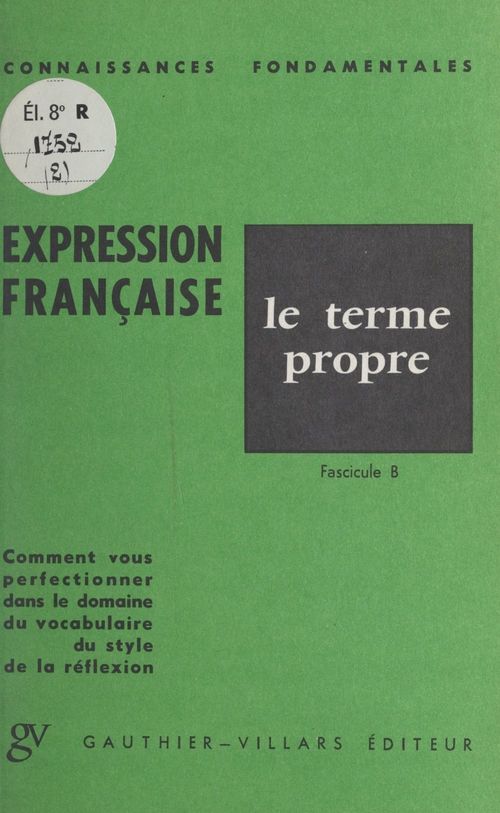 Couverture ebook de L'expression française : le terme propre, de Louis Promeyrat