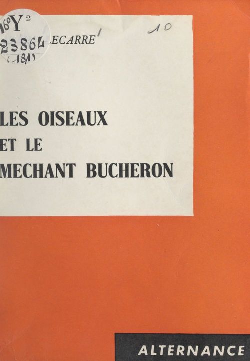 ebook cover of Les oiseaux et le méchant bûcheron, by Alain Lecarre