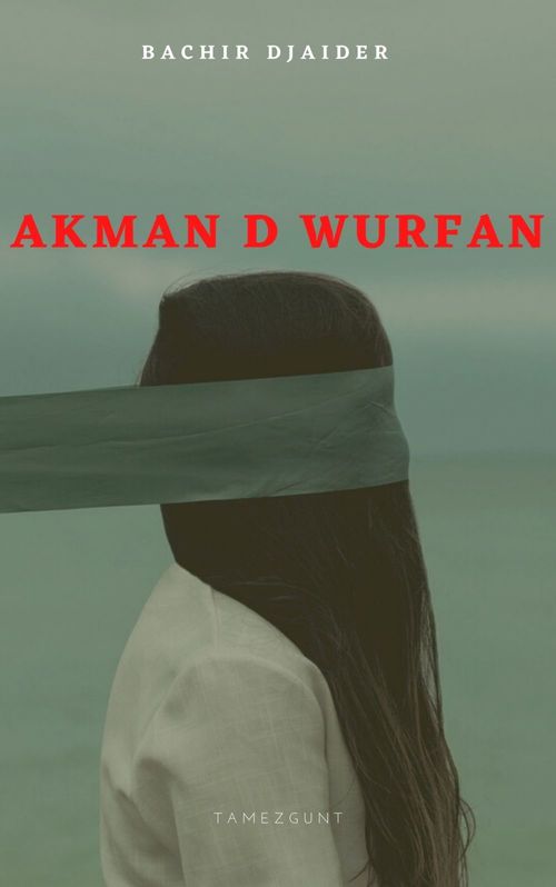Couverture ebook de Akman d wurfan, de Bachir  Djaider