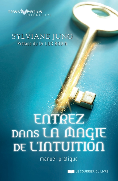 Couverture ebook de Entrez dans la magie de l'intuition - Manuel pratqiue, de Sylviane Jung