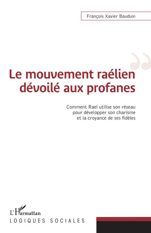 Couverture ebook de Le mouvement raélien dévoilé aux profanes, de François-Xavier Bauduin