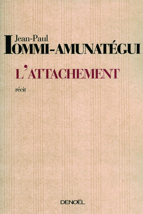ebook cover of L'attachement, by Jean-Paul Iommi-Amunatégui