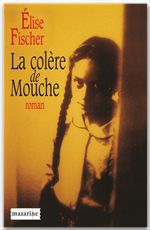 ebook cover of La colère de Mouche, by Elise Fischer