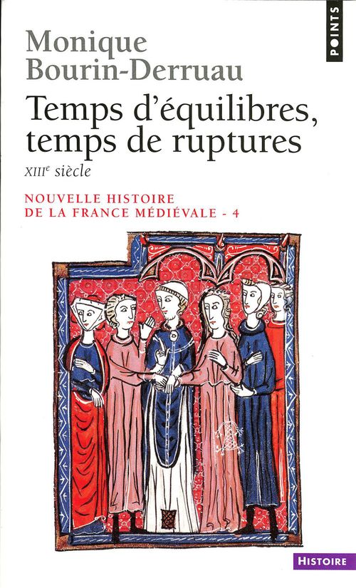 ebook cover of Temps d'équilibres, temps de ruptures. XIIIe siècle, by Monique Bourin-Derruau