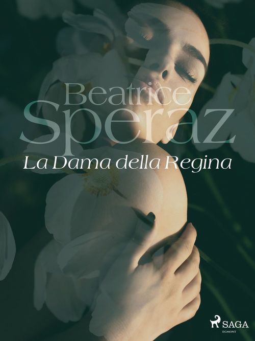 Couverture ebook de La Dama della Regina, de Beatrice Speraz