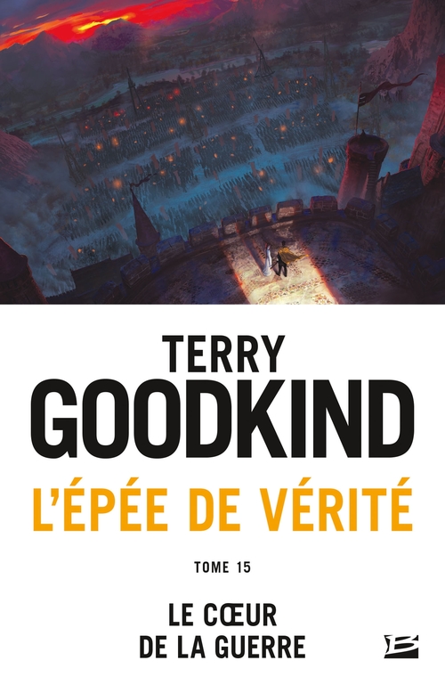 Couverture ebook de L'Épée de vérité, T15 : Le coeur de la guerre, de Terry Goodkind