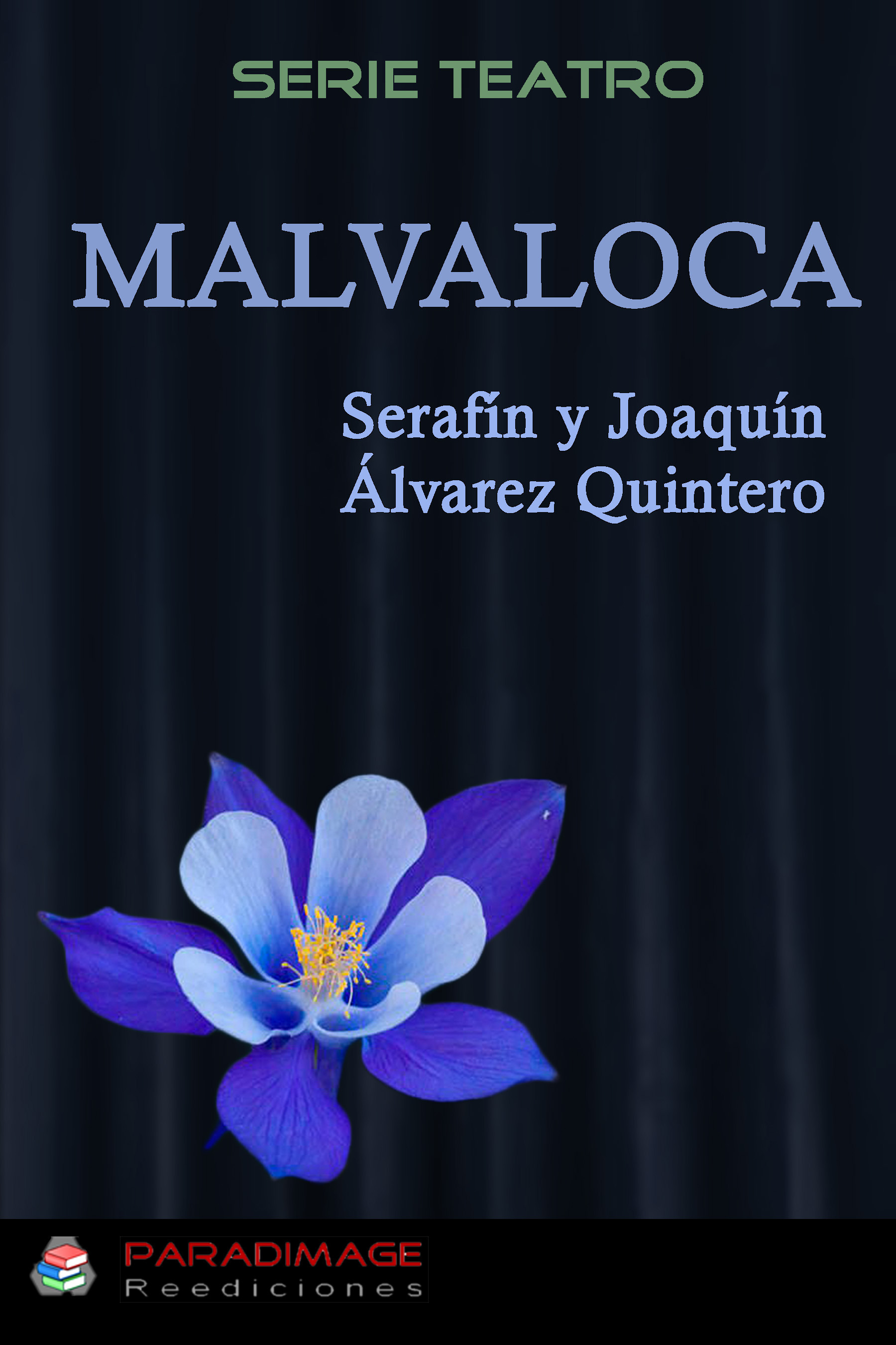 ebook cover of Malvaloca, by Serafin Y Joaquin Alvarez Quintero