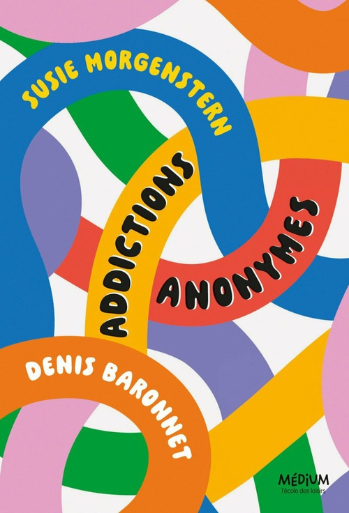 ebook cover of Addictions anonymes, by Susie Morgenstern, Denis Baronnet