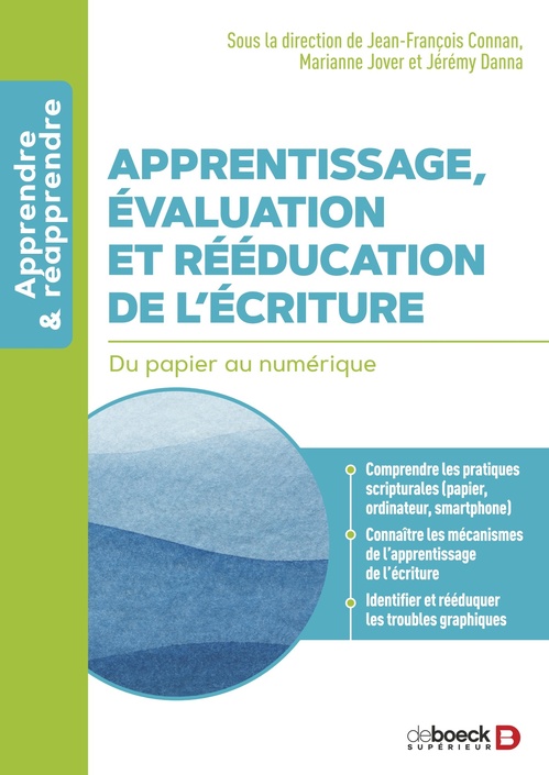 ebook cover of Apprentissage, évaluation et rééducation de l´écriture, by Jean-François Connan, Marianne Jover, Jérémy Danna