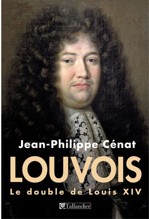 ebook cover of Louvois, le double de Louis XIV, by Jean-Philippe Cénat