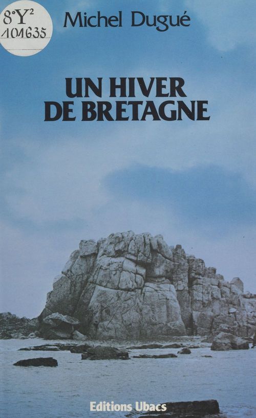 Couverture ebook de Un hiver de Bretagne, de Michel Dugue