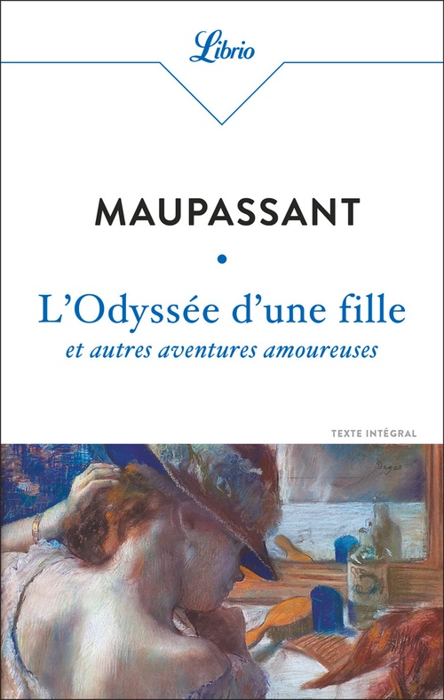 Couverture ebook de L'Odyssée d'une fille et autres aventures amoureuses, de Guy de Maupassant