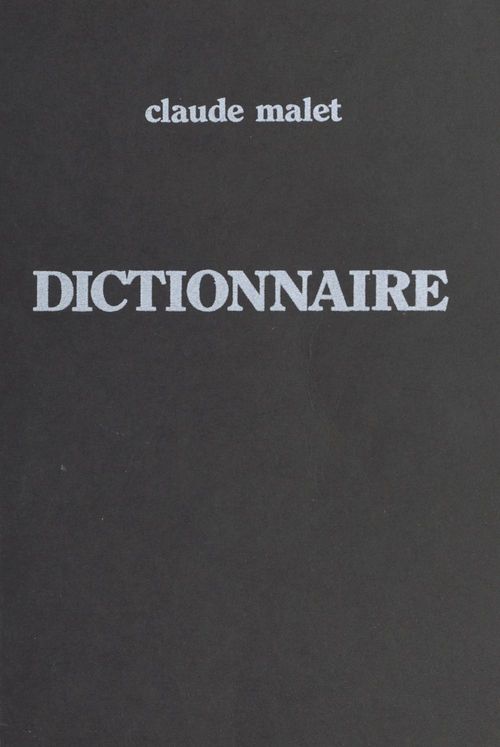 ebook cover of Dictionnaire, by Claude Malet