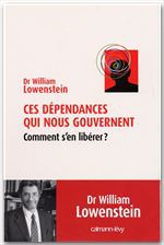 ebook cover of Ces dépendances qui nous gouvernent, by Dr William Lowenstein