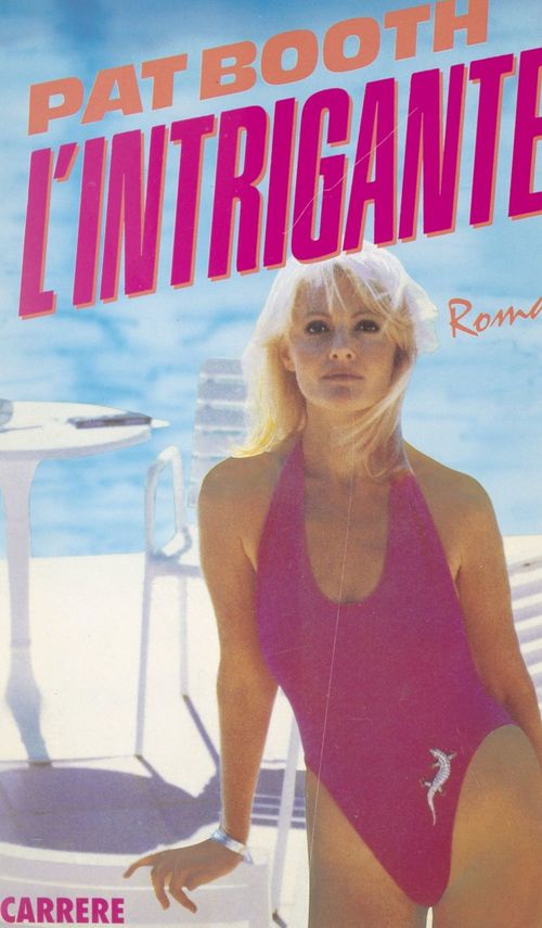 Couverture ebook de L'intrigante, de Pat Booth